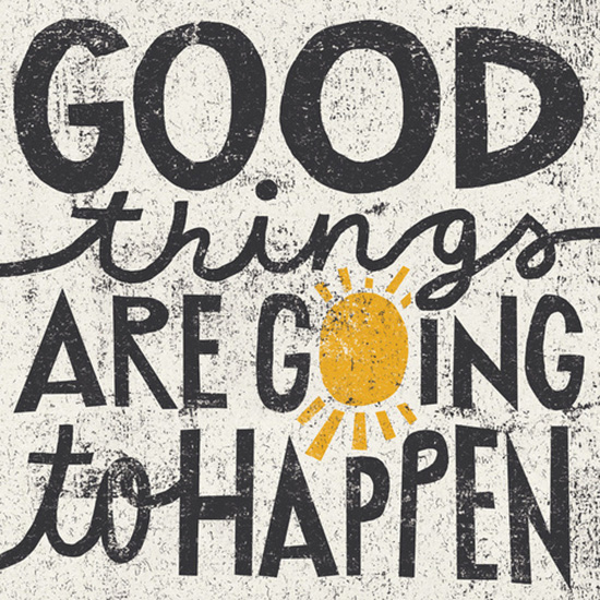 3. Good_Things_Are_Going_to_Happen