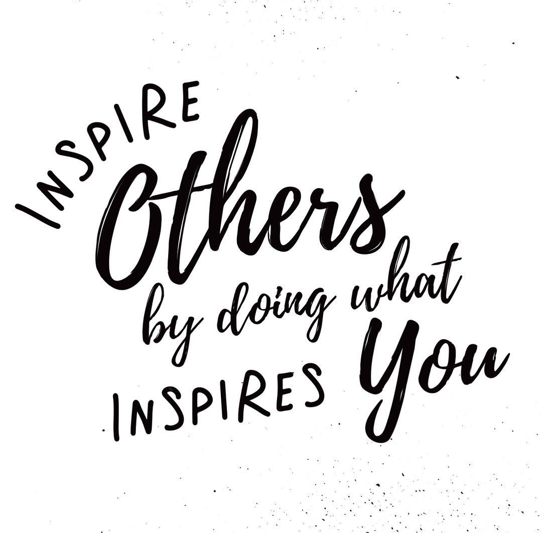 Friday Inspo - Do What Inspires YOU!