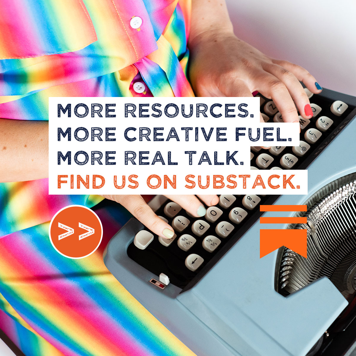Find us on Substack for more creative resources, fuel & real talk